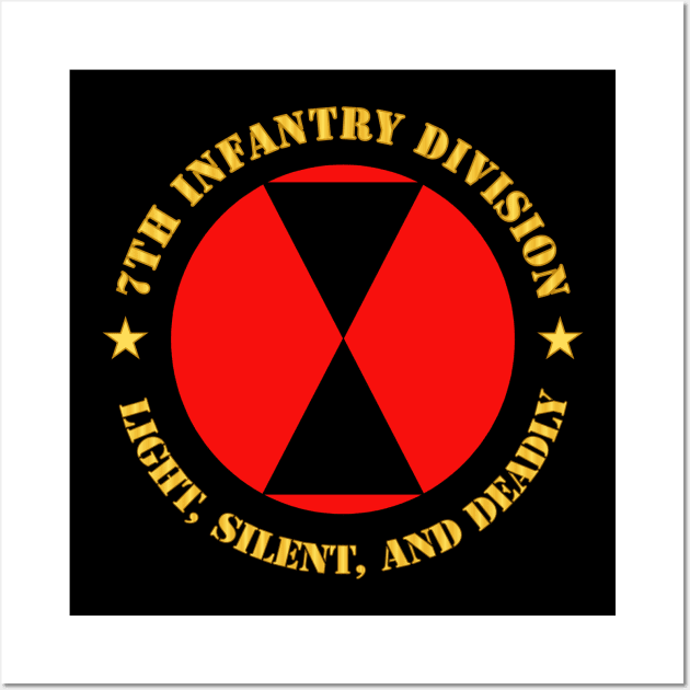 7th Infantry Division - Light, Silent, and Deadly wo Bkgrd Wall Art by twix123844